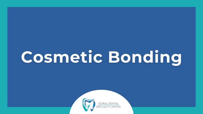 Cosmetic Bonding in Doral, FL